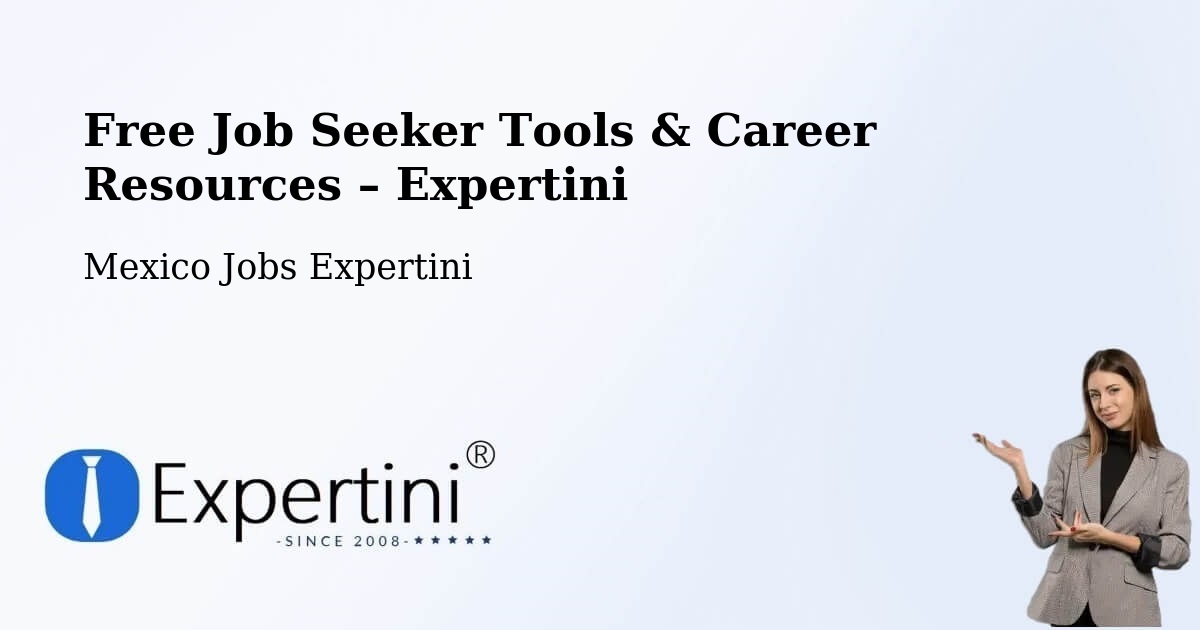 Free Job Seeker Tools & Career Resources – Horcasitas - Horcasitas, Mexico Jobs Expertini