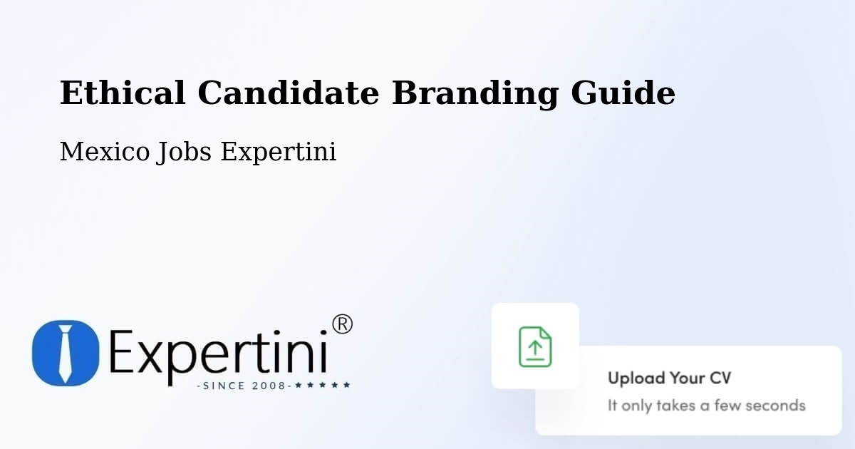 Ethical Candidate Branding Guidelines – Horcasitas - Mexico Jobs Expertini