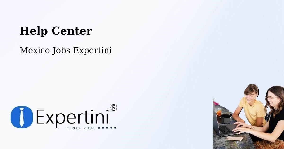 Help Center – Horcasitas - Mexico Jobs Expertini