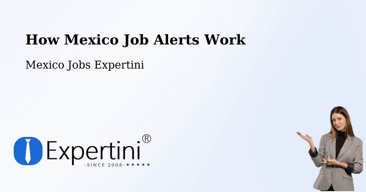 Job Alert System Overview – Horcasitas - Mexico Jobs Expertini