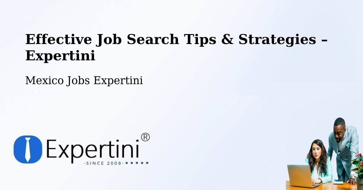 Job Search Tips & Strategies for Job Seekers – Horcasitas - Horcasitas, Mexico Jobs Expertini